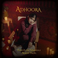 Adhoora - Prateeksha Srivastava
