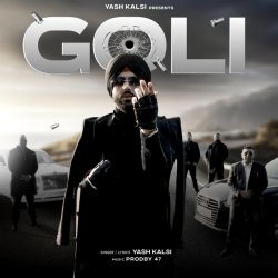 Goli - Yash Kalsi