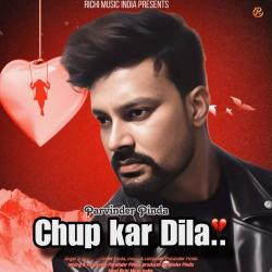 Chup Kar Dila