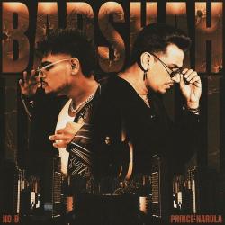 Badshah - Prince Narula