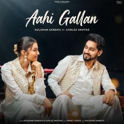 Aahi Gallan