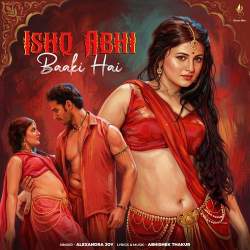 Ishq Abhi Baaki Hai