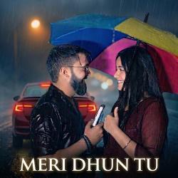 Meri Dhun Tu