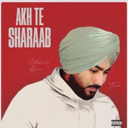 Akh Te Sharaab