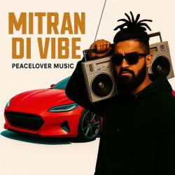 Mittran Di Vibe