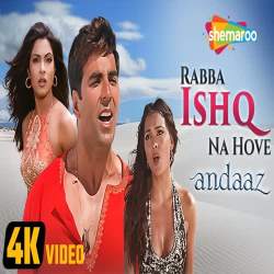 Ishq Chiz Hai Aisi Maine Laakh Manaayaa Rabbaa Ishq Na Hove - Andaaz