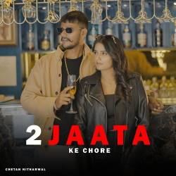 2 Jaata Ke Chore