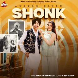 SHONK - Amolak Singh