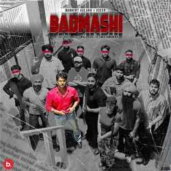 Badmashi - Mankirt Aulakh