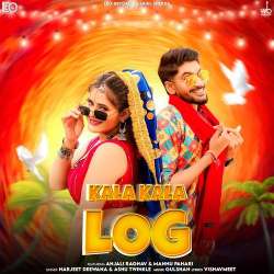 Kala Kala Log (feat. Anjali Raghav And Mannu Pahari)