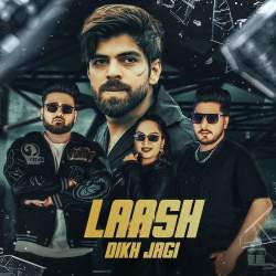 Laash Dikh Jagi