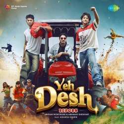 Yeh Desh - Reborn