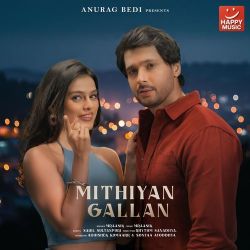 Mithiyan Gallan