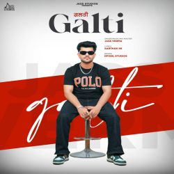 Galti - Jass Verma