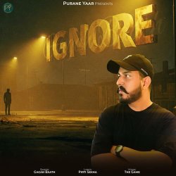 Ignore - Gagan Baath