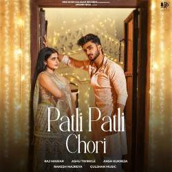 Patli Patli Chori