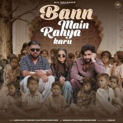 Bann Main Rahya Karu