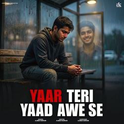 Yaar Teri Yaad Awe Se