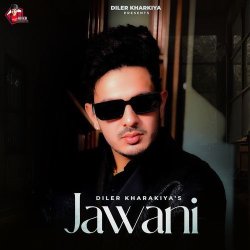 Jawani - Diler Kharkiya