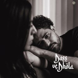 Dass Ve Dhola