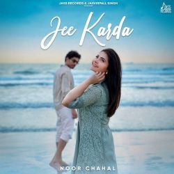 Jee karda - Noor Chahal
