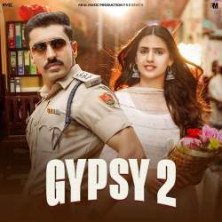 Gypsy 2 (feat. Pranjal Dahiya)