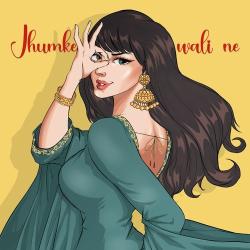 Jhumke Wali Ne