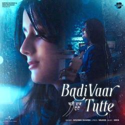 Badi Vaar Tutte