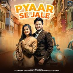 Pyaar Se Jale