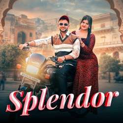 Splendor - Ful Singh Piplali
