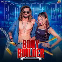 Body Builder (feat. SS Rana,Monika Mishra)