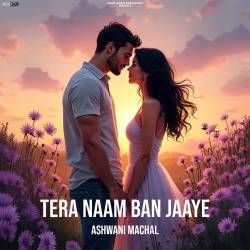 Tera Naam Ban Jaaye