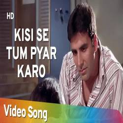 Kisi Se Tum Pyar Karo Sad - Andaaz