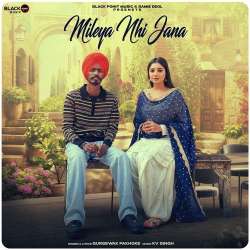Mileya Nhi Jana