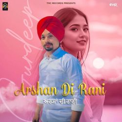 Arshan Di Rani
