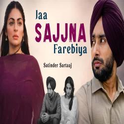 Jaa Sajjna Farebiya Ve