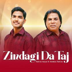 Zindagi Da Taj