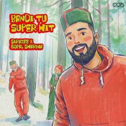 Bandi Tu Super Hit