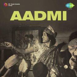 Kis Liye Kal Ki Baat - Aadmi