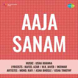 Aa Ja Aaja Khadi Hoon Teri Rahon Mein - Aaja Sanam