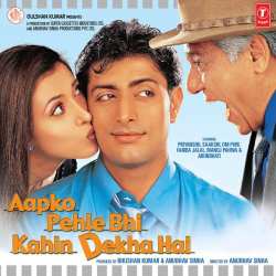 Kuch Bhi Na Kaha - Aapko Pehle Bhi Kahin Dekha Hai
