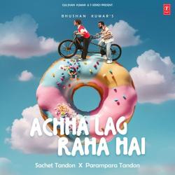 Achha Lag Raha Hai Title Track