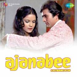 Bheegi Bheegi Raaton Mein - Ajanabee