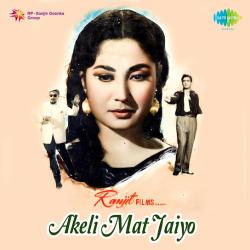 Yeh Hawa Yeh Mastana Mausam - Akeli Mat Jaiyo