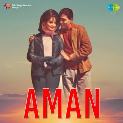 Aaj Ki Raat Yeh Kaisi Raat - Aman