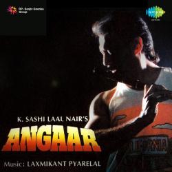 Chal Aage Aur Dekh Pichhe - Angaar