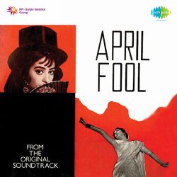 Aa Gale Lagja - April Fool