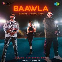 Baawla - Badshah