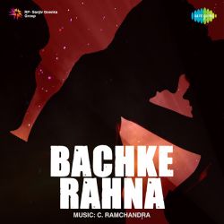 Aji Pyar Se Munh Na Modna - Bachke Rahna