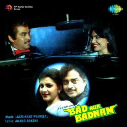 Be Muravvat Be Kadar - Bad Aur Badnam